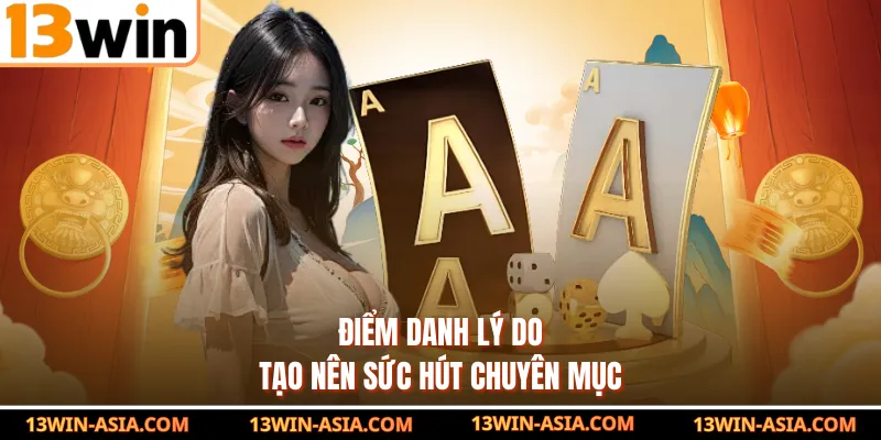 Điểm danh lý do tạo nên sức hút chuyên mục