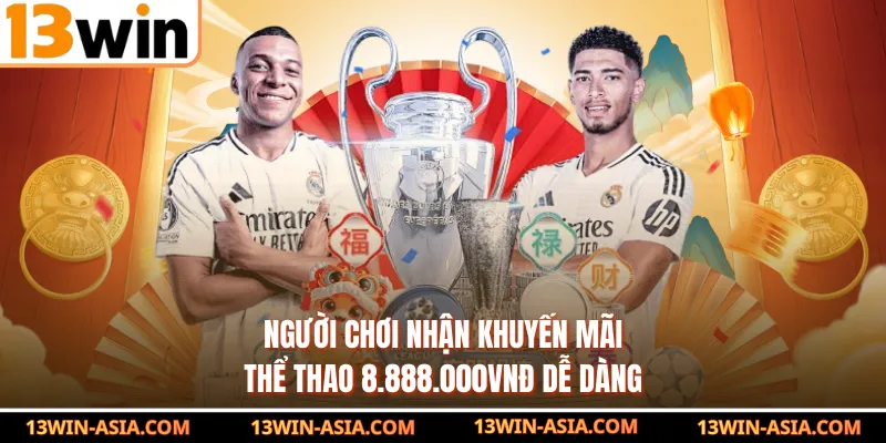 Người chơi nhận khuyến mãi thể thao 8.888.000VNĐ dễ dàng
